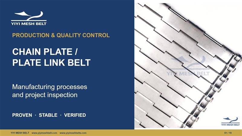 YIYI Mesh Belt Chain Plate / Plate Link Belt Production and Quality Control